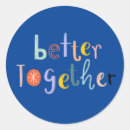 Search for togetherness stickers United