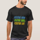 Search for positive vibes tshirts Mind