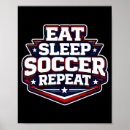 Search for eat sleep soccer posters Coach