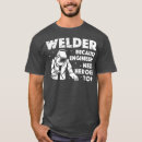 Search for welder dad tshirts Humour