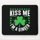 Search for kiss me mousepads Shamrock