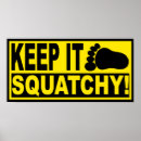 Search for squatchy posters Gone squatchin