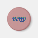 Search for hello magnets Birthday