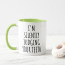 Search for funny dental hygienist mugs Orthodontist