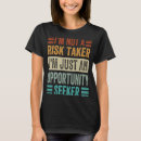 Search for risk taker tshirts Just