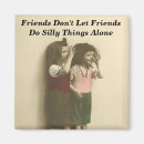 Search for let friend magnets Funny