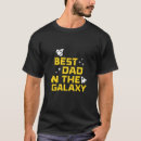 Search for best dad in galaxy tshirts Space