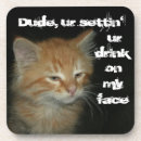 Search for dude coasters Humour