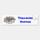 Search for treasure bumper stickers Hunting