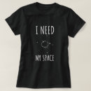Search for space pun tshirts Astronomy