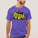 Search for rodan tshirts Tees