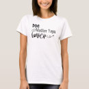 Search for funny yoga tshirts Humor