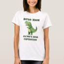 Search for dinosaurs tshirts For her