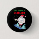 Search for eat drink badges Funny