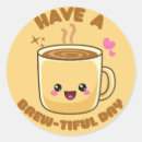Search for coffee pun stickers Caffeine