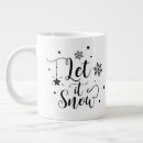 Search for let it snow mugs Typography
