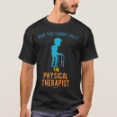 Search for physiotherapy tshirts Rehabilitation