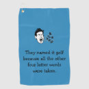 Search for quotes golf towels Humour