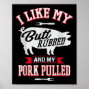 Search for my butt posters Pork