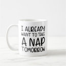 Search for i take naps mugs Sleep