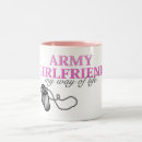 Search for army girlfriend mugs Military