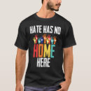 Search for hate has no home here tshirts Lgbt
