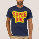 Search for superdad tshirts Daddy