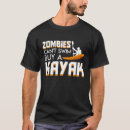 Search for kayaking quote tshirts Canoe