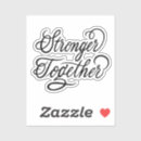 Search for stronger together stickers Support