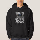 Search for geology hoodies Rock