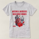 Search for indigenous womens tshirts Mmiw