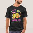 Search for born in the 90s tshirts Party