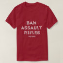Search for assault rifle tshirts Gun control