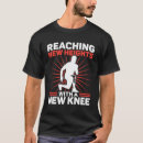Search for tkr tshirts Knee
