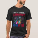 Search for funny fireworks tshirts Said