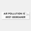 Search for pollution bumper stickers Funny