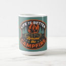 Search for campfire mugs Life is better