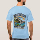 Search for london bridge tshirts Arizona