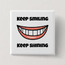 Search for keep smiling badges Happy