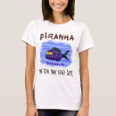 Search for piranha tshirts Fish