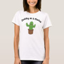 Search for funny cactus quote tshirts Cute