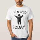 Search for constipation tshirts Pooping
