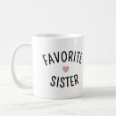 Search for funny sisters coffee mugs Favourite