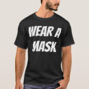 Search for wear mask tshirts Covid
