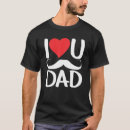Search for i love you daddy tshirts Father