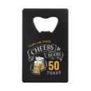 Search for 40th birthday bottle openers Cheers and beers