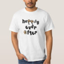 Search for happily ever after tshirts Funny