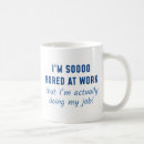 Search for do your job mugs Work