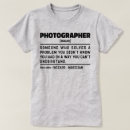 Search for photography quotes tshirts Photographer