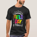 Search for field day tshirts Vibes